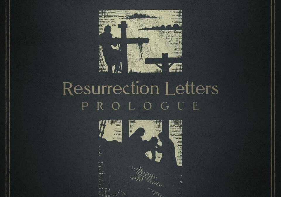 Review: Andrew Peterson’s Resurrection Letters: Prologue